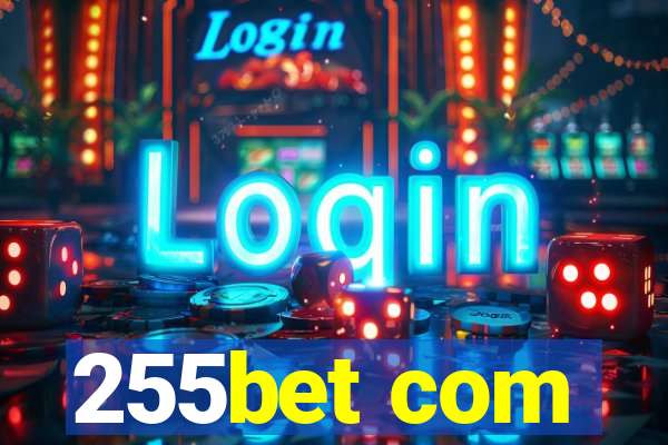 255bet com